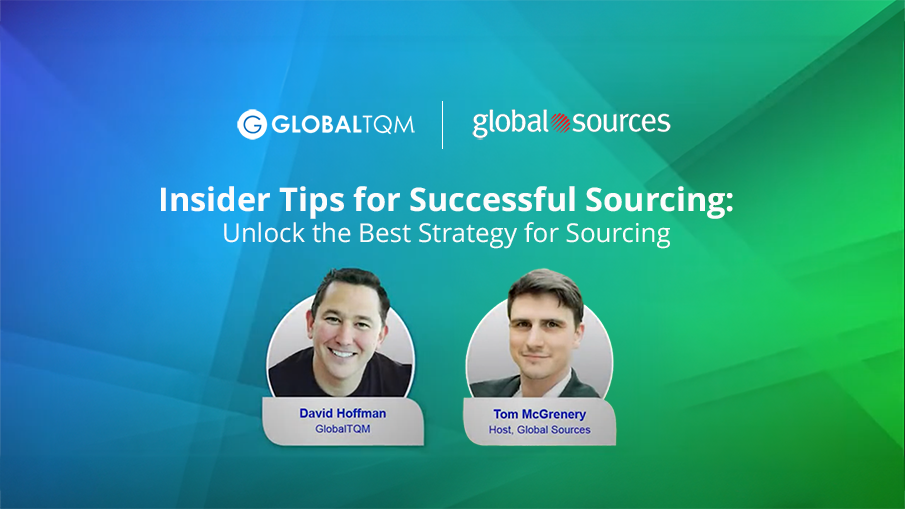 Insider Tips for Successful Sourcing: Learn from the GlobalTQM Expert on Global Sources Podcast